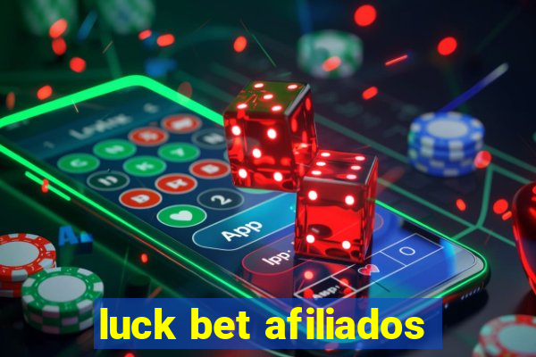 luck bet afiliados